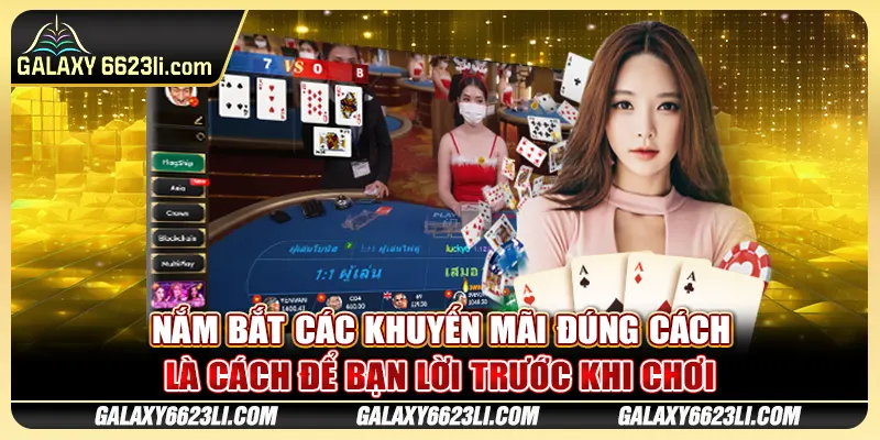 Nắm bắt các khuyến mãi đúng cách là cách để bạn lời trước khi chơi
